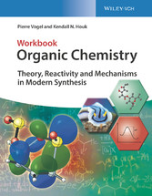 Organic Chemistry Workbook - Theory, Reactivity and Mechanisms in Modern Synthesis